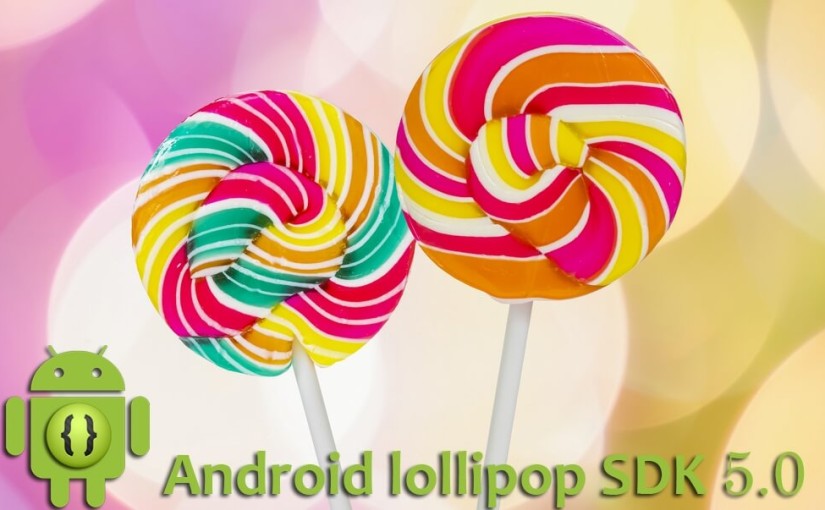 Android Lollipop: Team Credencys is Ready to Develop App Using Android SDK 5.0