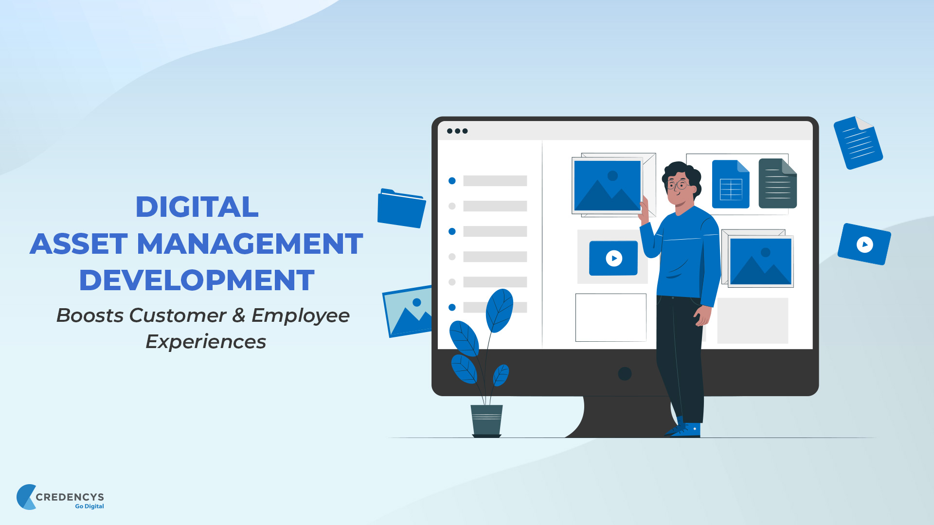 Digital Asset Management Development Boosts Customer & Employee Experiences